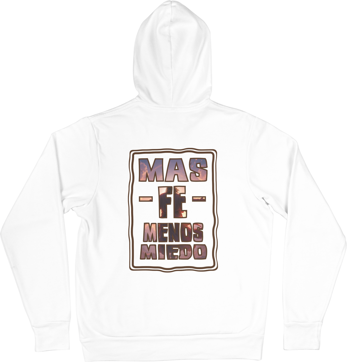 Sudadera Más Fe, Menos Miedo
