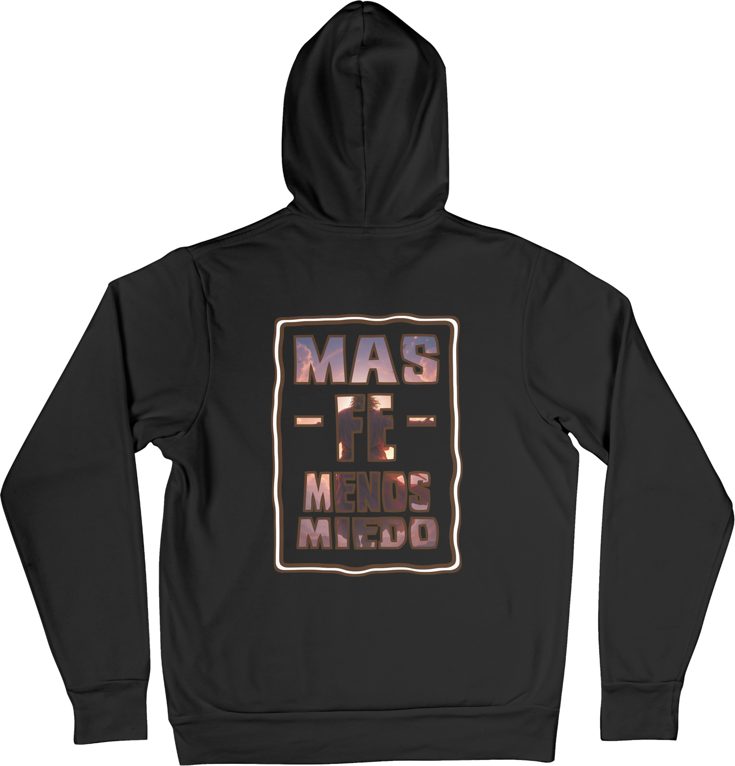 Sudadera Más Fe, Menos Miedo